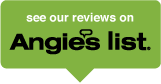 See our reviews on Angies List