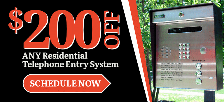 $200 off any residential telephone entry system